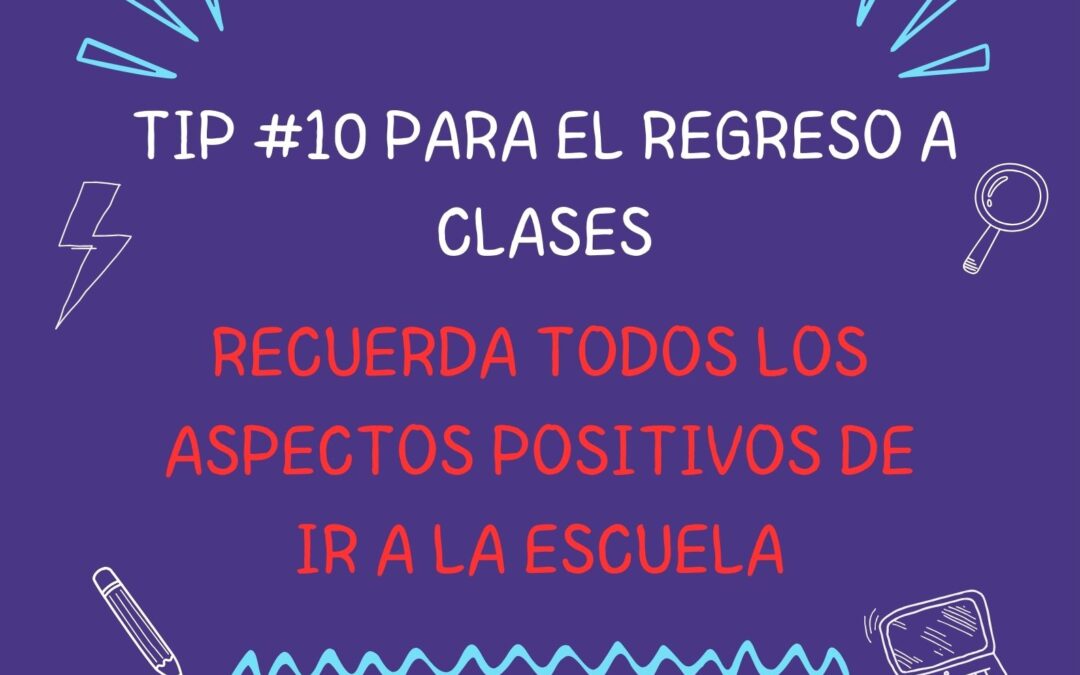 Tip #10 para el regreso a clases